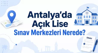 Antalya açık lise sınav merkezleri