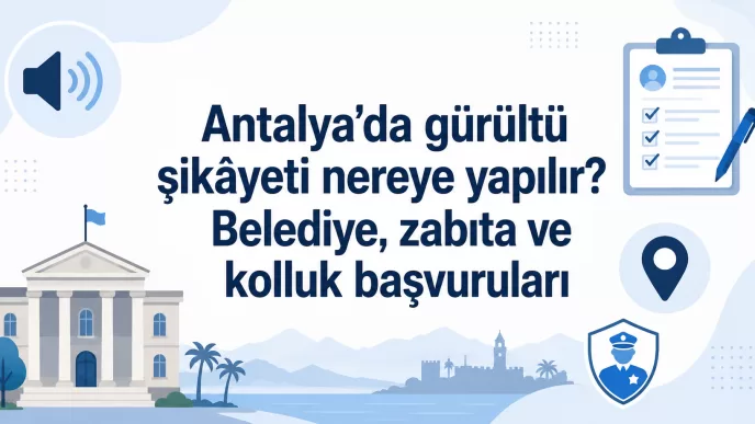 Antalya gürültü şikayeti