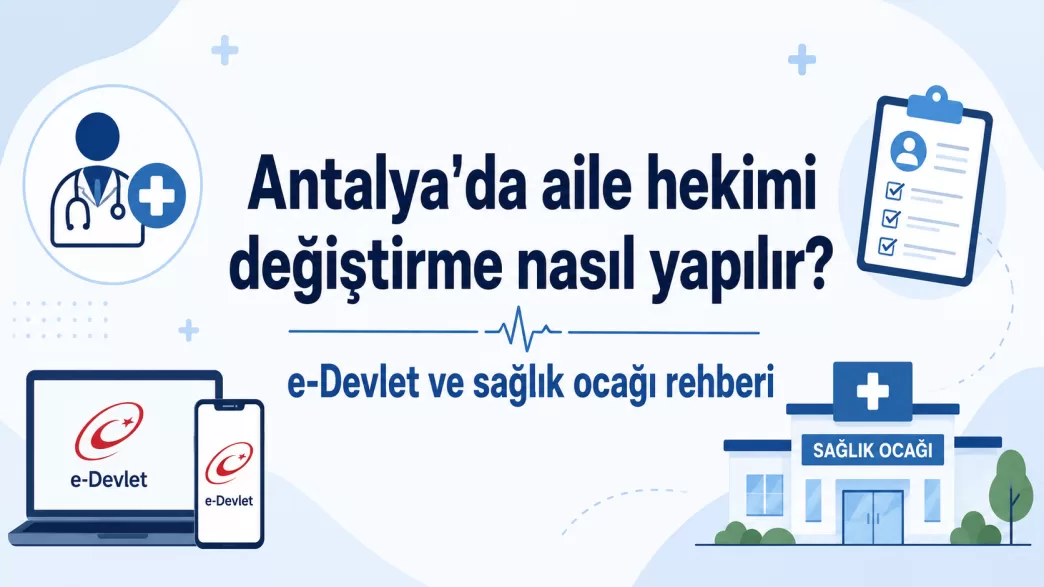 Antalya aile hekimi değiştirme