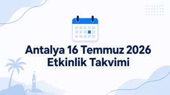 antalya 16 temmuz 2026 etkinlik takvimi