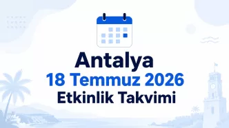 antalya 18 temmuz 2026 etkinlik takvimi