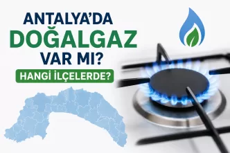 antalya'da doğalgaz var mı hangi ilçelerde