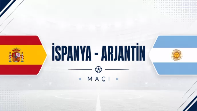 ispanya arjantin maçı ne zaman