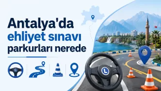 antalya ehliyet sınavı parkurları