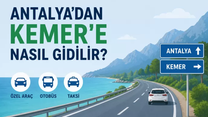 antalya'dan kemer'e nasıl gidilir