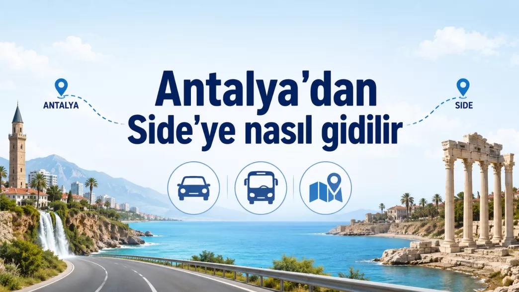antalya'dan side'ye nasıl gidilir