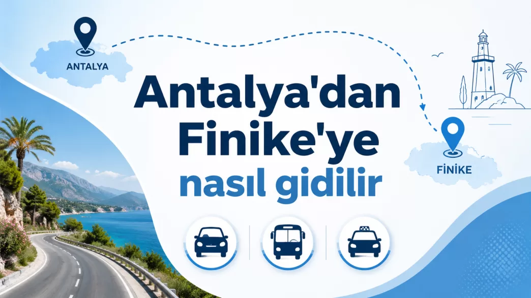 antalya'dan finike'ye nasıl gidilir