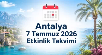 antalya 7 temmuz 2026 etkinlik takvimi
