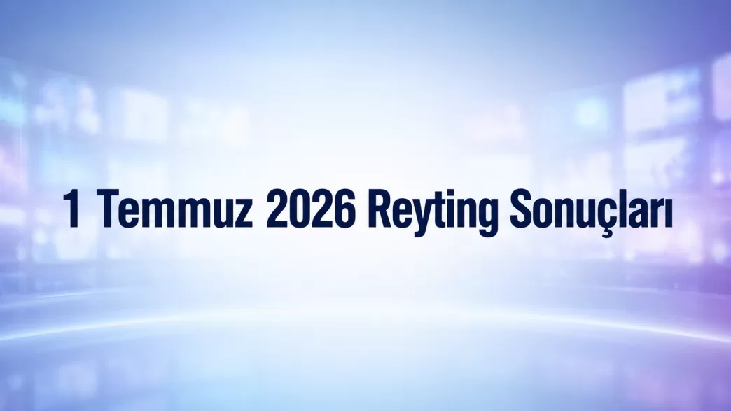 1 temmuz 2026 reyting sonuçları