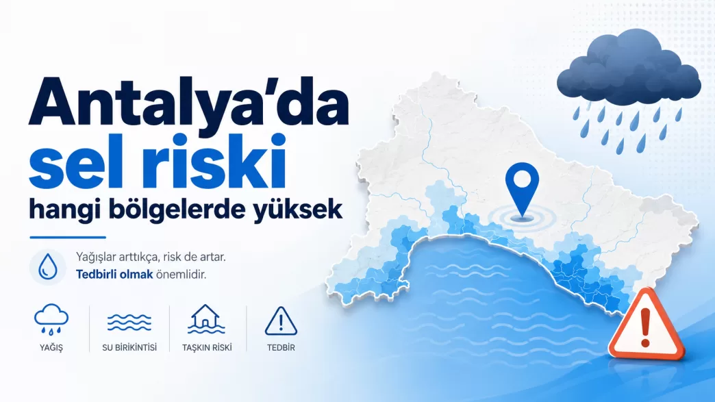 antalya sel riski