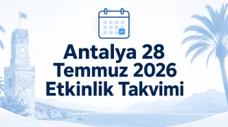 antalya 28 temmuz 2026 etkinlik takvimi