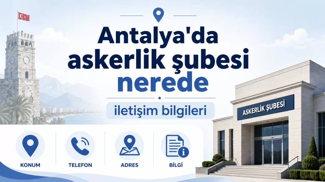 antalya askerlik şubeleri