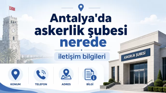 antalya askerlik şubeleri