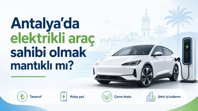 antalya elektrikli araç sahibi olmak