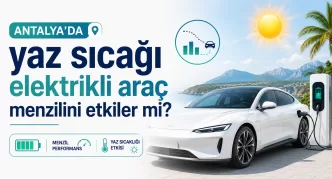 antalya yaz sıcağı elektrikli araç menzili