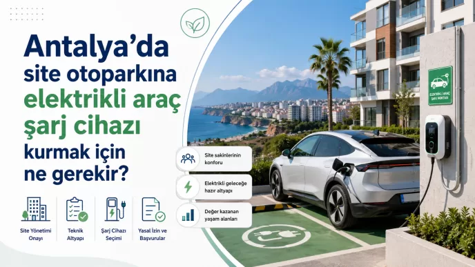 antalya site otoparkı elektrikli araç şarj cihazı