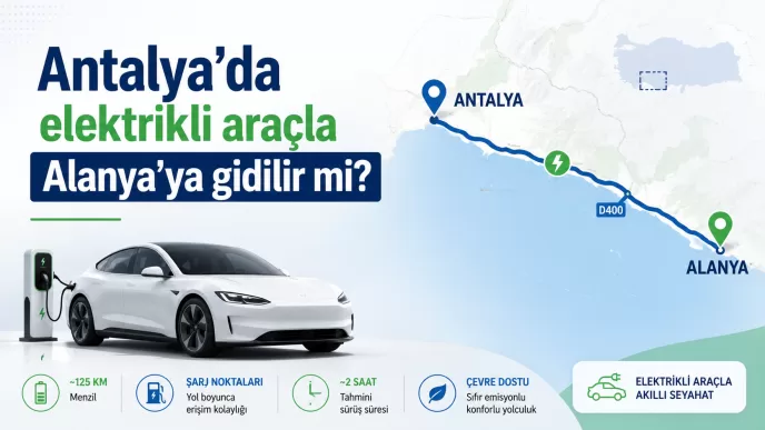 antalya alanya elektrikli araç yolculuğu