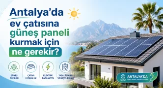 antalya ev çatısına güneş paneli