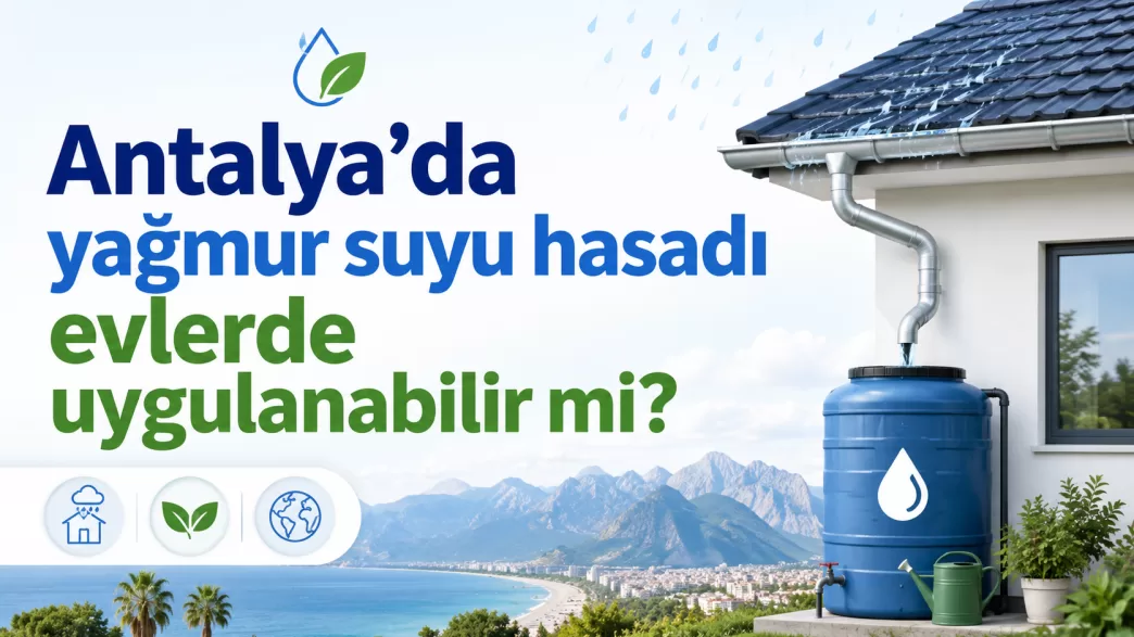antalya yağmur suyu hasadı
