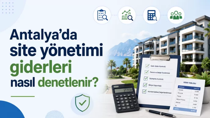 antalya site yönetimi gider denetimi