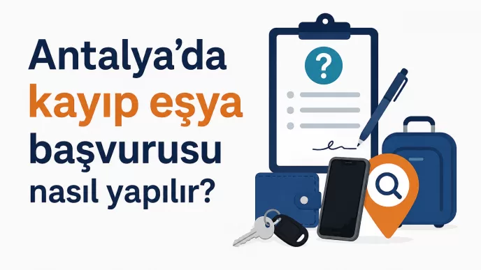 antalya kayıp eşya başvurusu