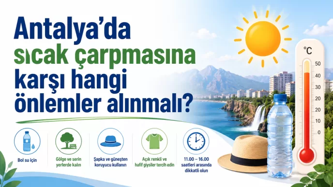 antalya sıcak çarpması önlemleri
