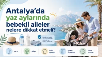 antalya’da yaz aylarında bebekli aileler