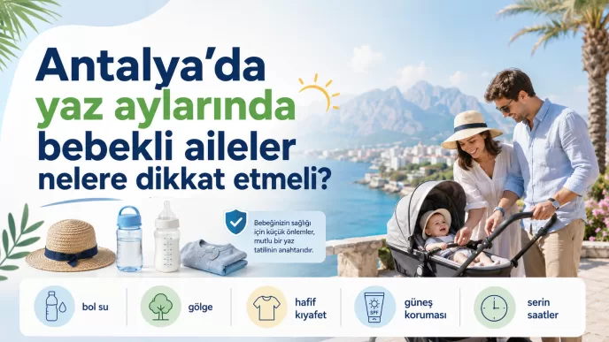 antalya’da yaz aylarında bebekli aileler