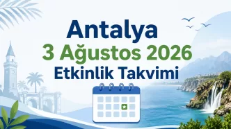 antalya 3 ağustos 2026 etkinlik takvimi