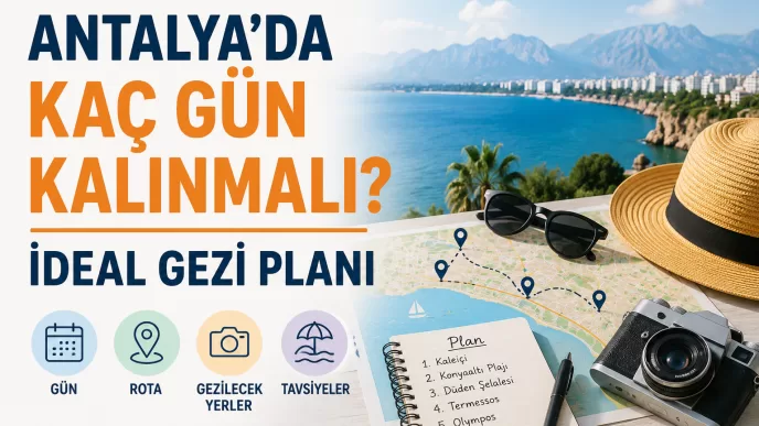 antalya'da kaç gün kalınmalı