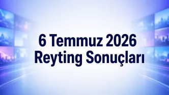6 temmuz 2026 reyting sonuçları