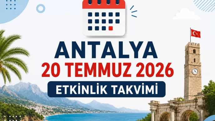 antalya 20 temmuz 2026 etkinlik takvimi
