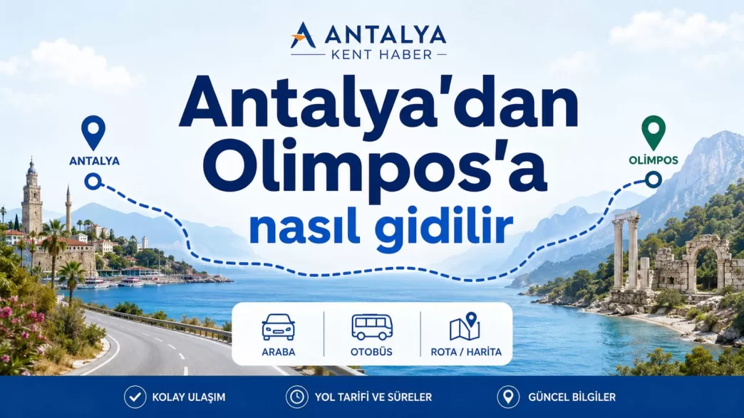 antalya'dan olimpos'a nasıl gidilir
