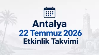 antalya 22 temmuz 2026 etkinlik takvimi