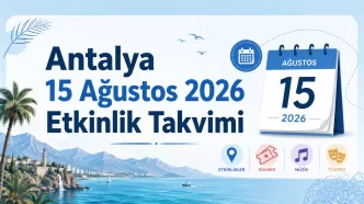 antalya 15 ağustos 2026 etkinlik takvimi