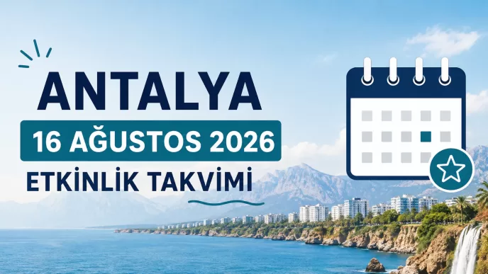 antalya 16 ağustos 2026 etkinlik takvimi