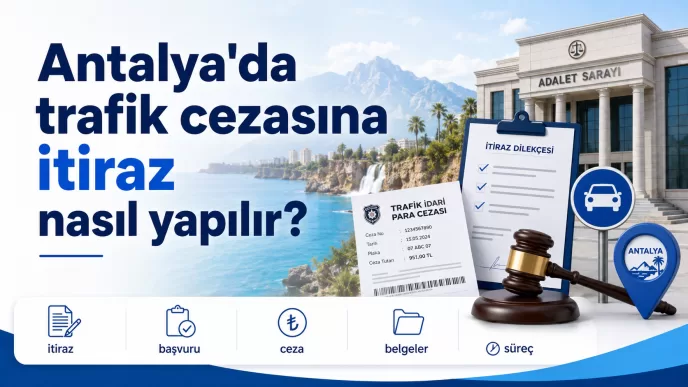 antalya trafik cezasına itiraz