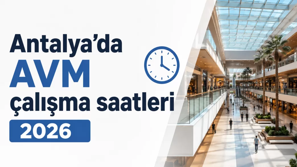 antalya avm çalışma saatleri 2026