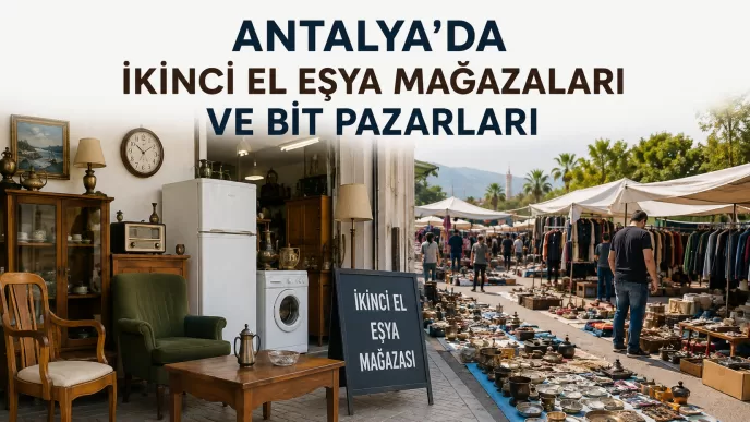 antalya ikinci el eşya ve bit pazarları