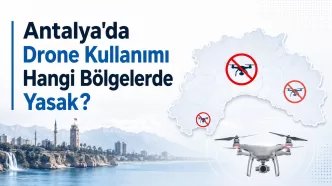 antalya drone yasak bölgeler