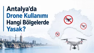 antalya drone yasak bölgeler