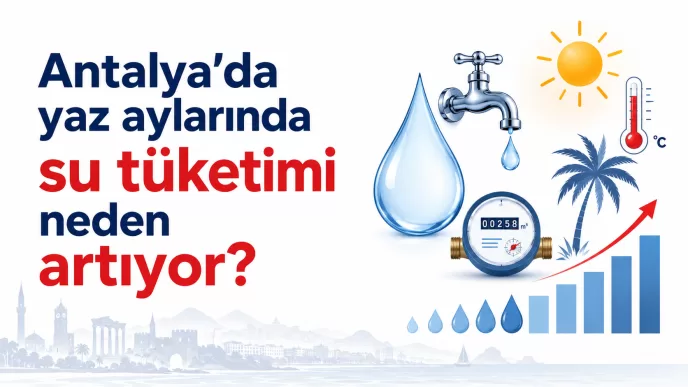 antalya yaz aylarında su tüketimi