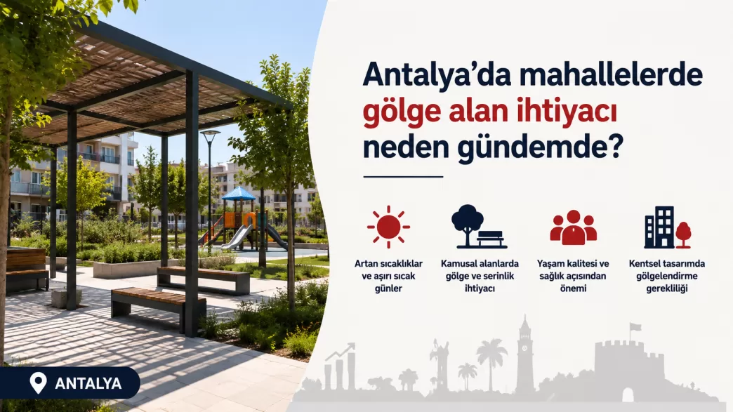 antalya mahallelerde gölge alan ihtiyacı
