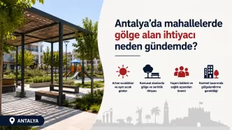 antalya mahallelerde gölge alan ihtiyacı