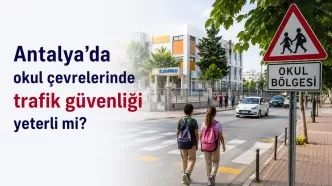 antalya okul çevrelerinde trafik güvenliği