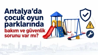 antalya çocuk oyun parkları güvenliği