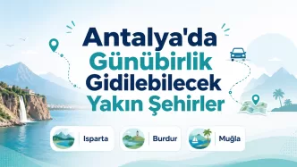 antalya'dan günübirlik gidilecek şehirler