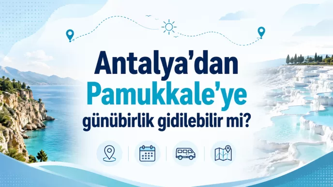 antalya'dan pamukkale'ye günübirlik gezi