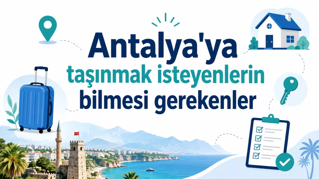 antalya'ya taşınmak