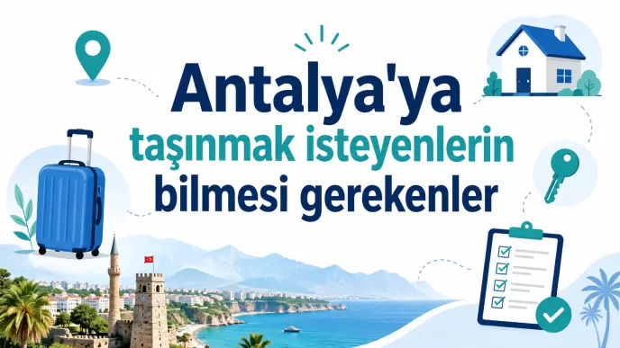 antalya'ya taşınmak